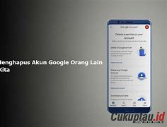 Cara Menghapus Akun Google Orang Lain Di Hp Samsung